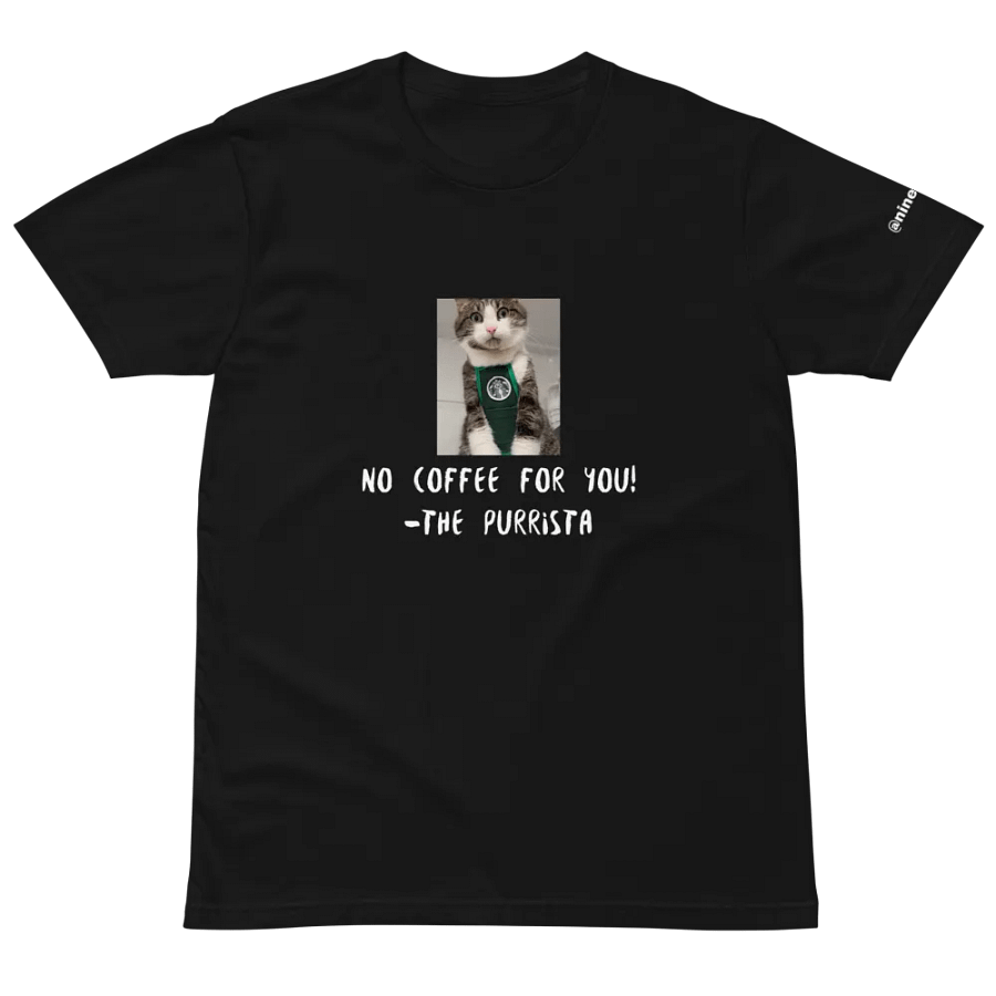 NO COFFEE FOR YOU! - TEE SHIRT product image (2)