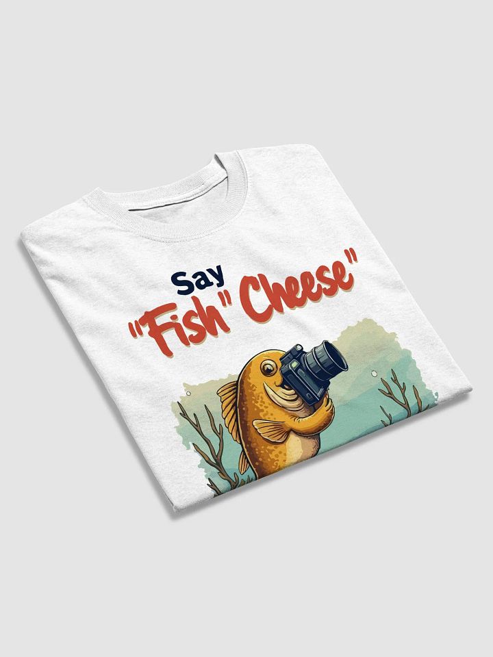 Say 'Fish' Cheese T-Shirt product image (2)
