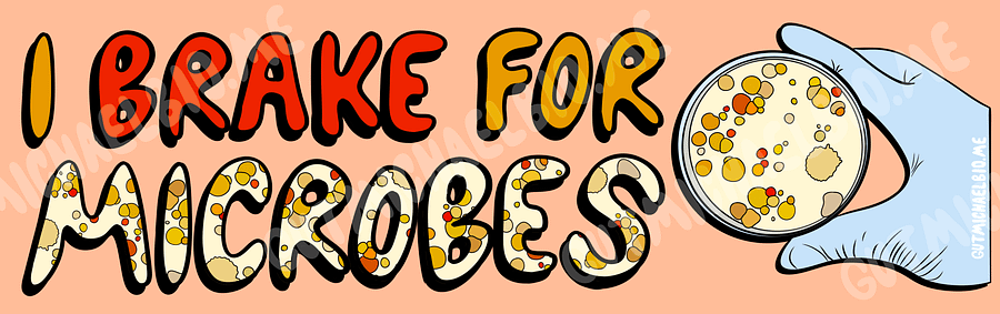 I Brake For Microbes - Bumper Sticker product image (2)