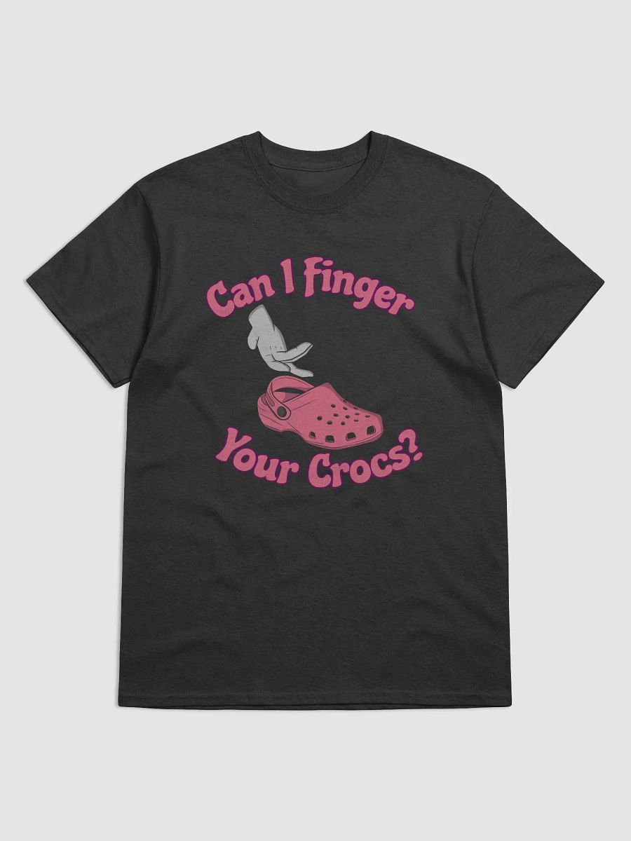 Finger Your Crocs T-Shirt. product image (7)
