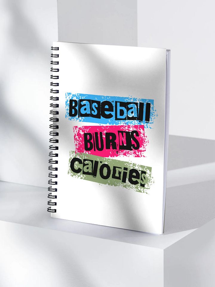 Baseball Burns Calories Motivational Phrase Spiral Notebook product image (1)