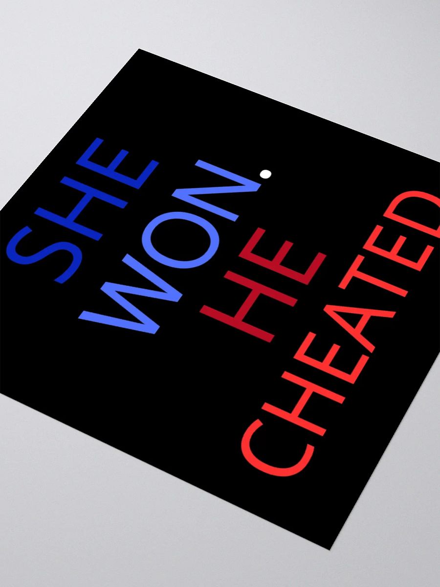 She Won | He Cheated Sticker. product image (9)