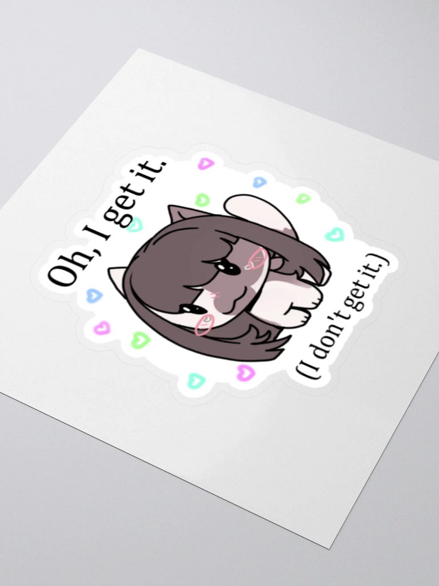 Oh I get it Sticker product image (3)