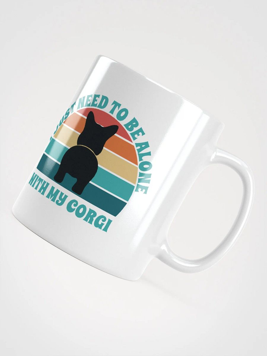 I Just Need To Be Alone with My Corgi product image (5)