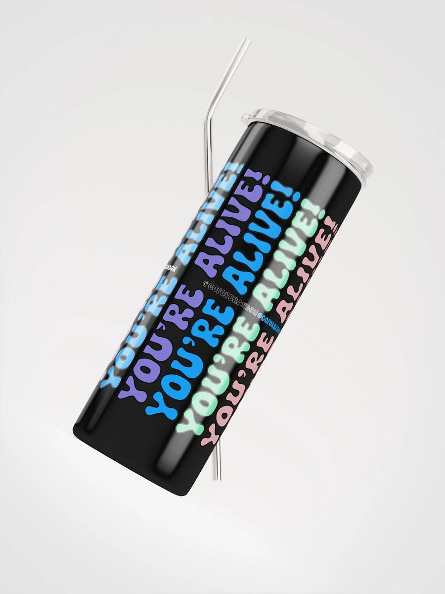 You're Alive! 20oz Tumbler with Metal Straw product image (4)