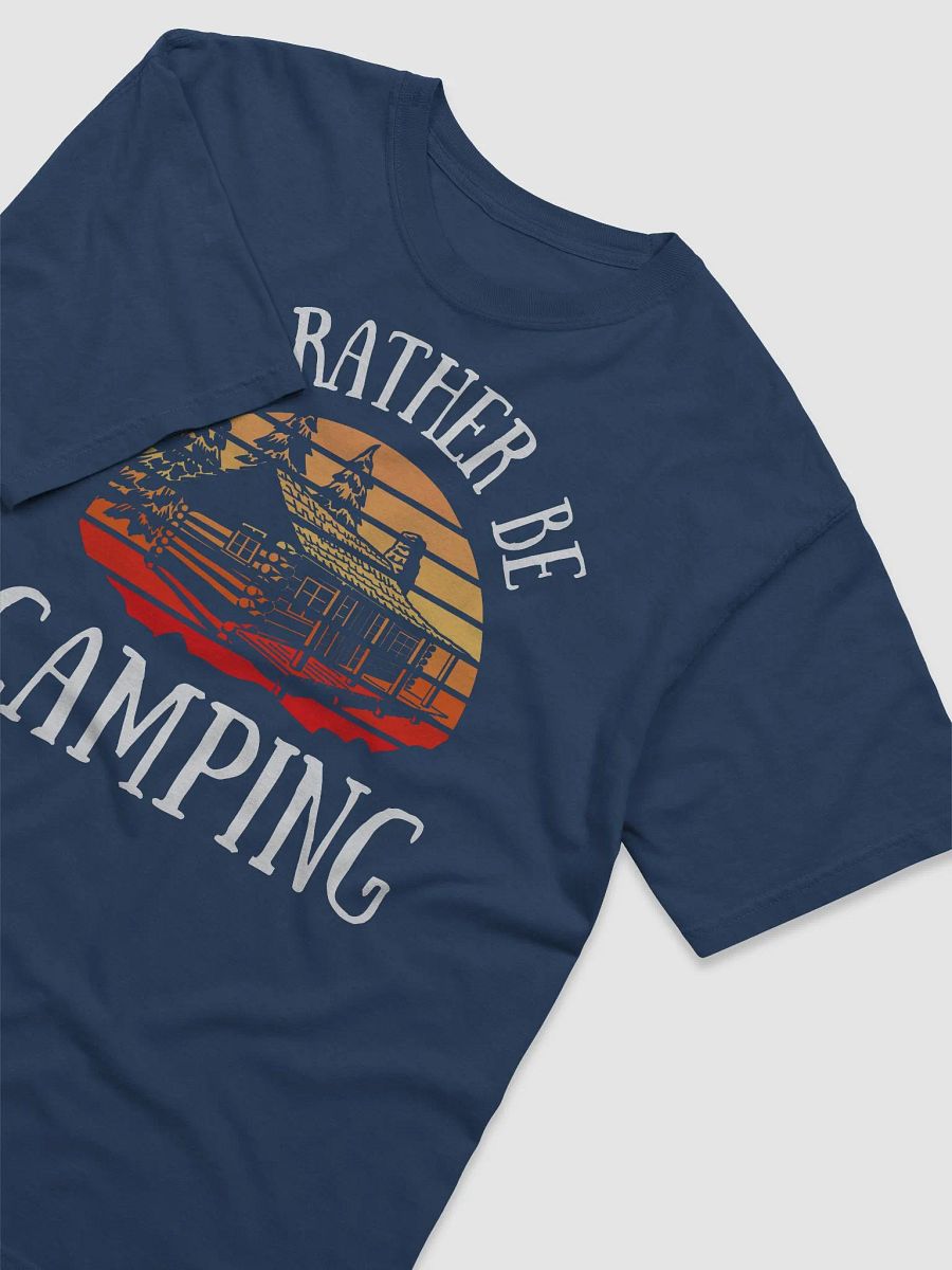 I'd Rather Be Camping Classic T-Shirt product image (3)