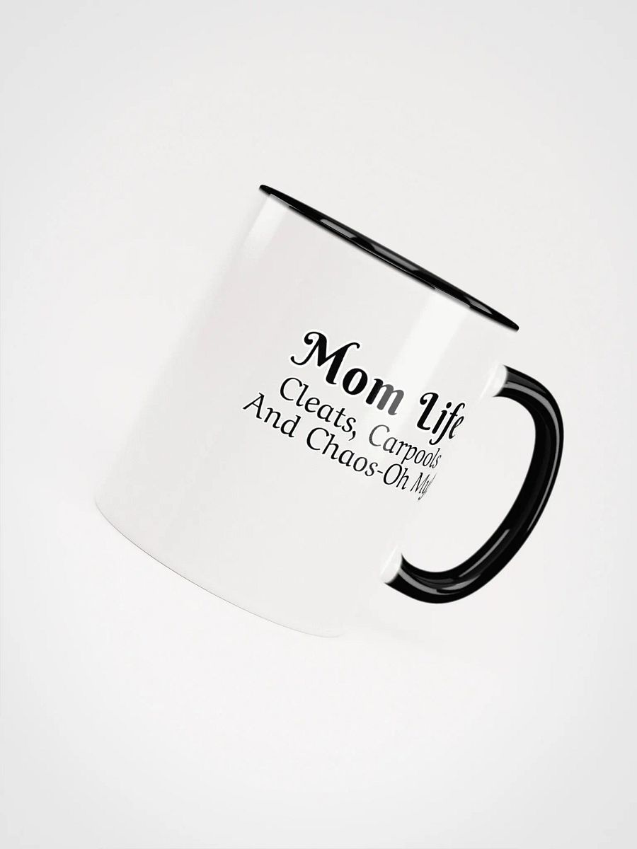 Mom Life - Cleats Carpools and Chaos-Oh My - Ceramic Mug with Color Inside product image (4)