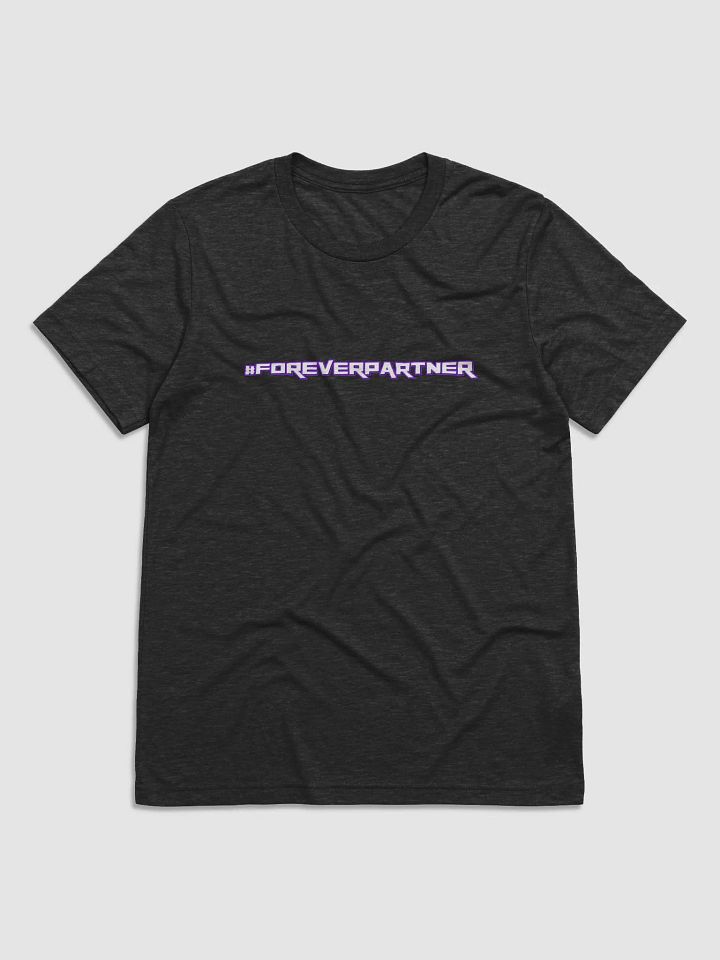 #ForeverPartner- T-Shirt product image (3)