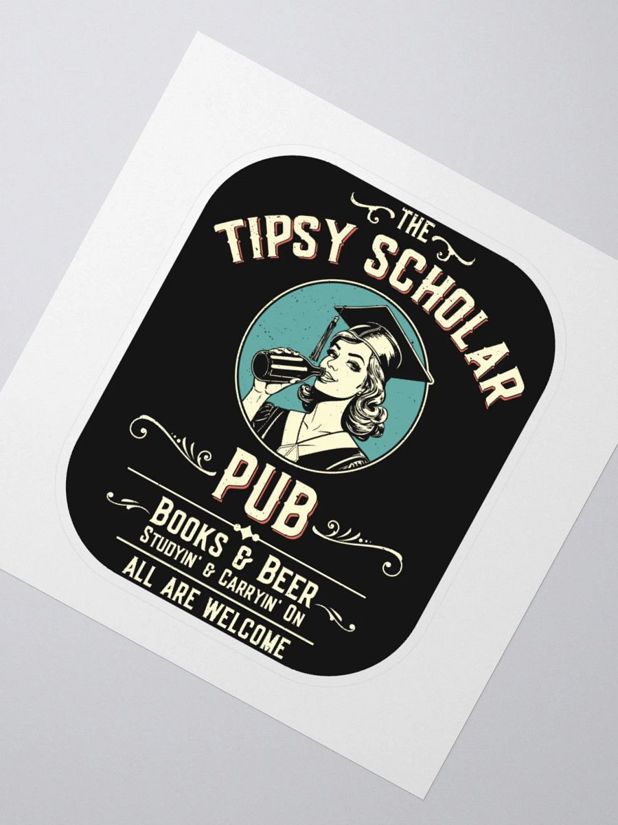 The Tipsy Scholar Sticker: A Hilarious Pub-Themed Design product image (4)