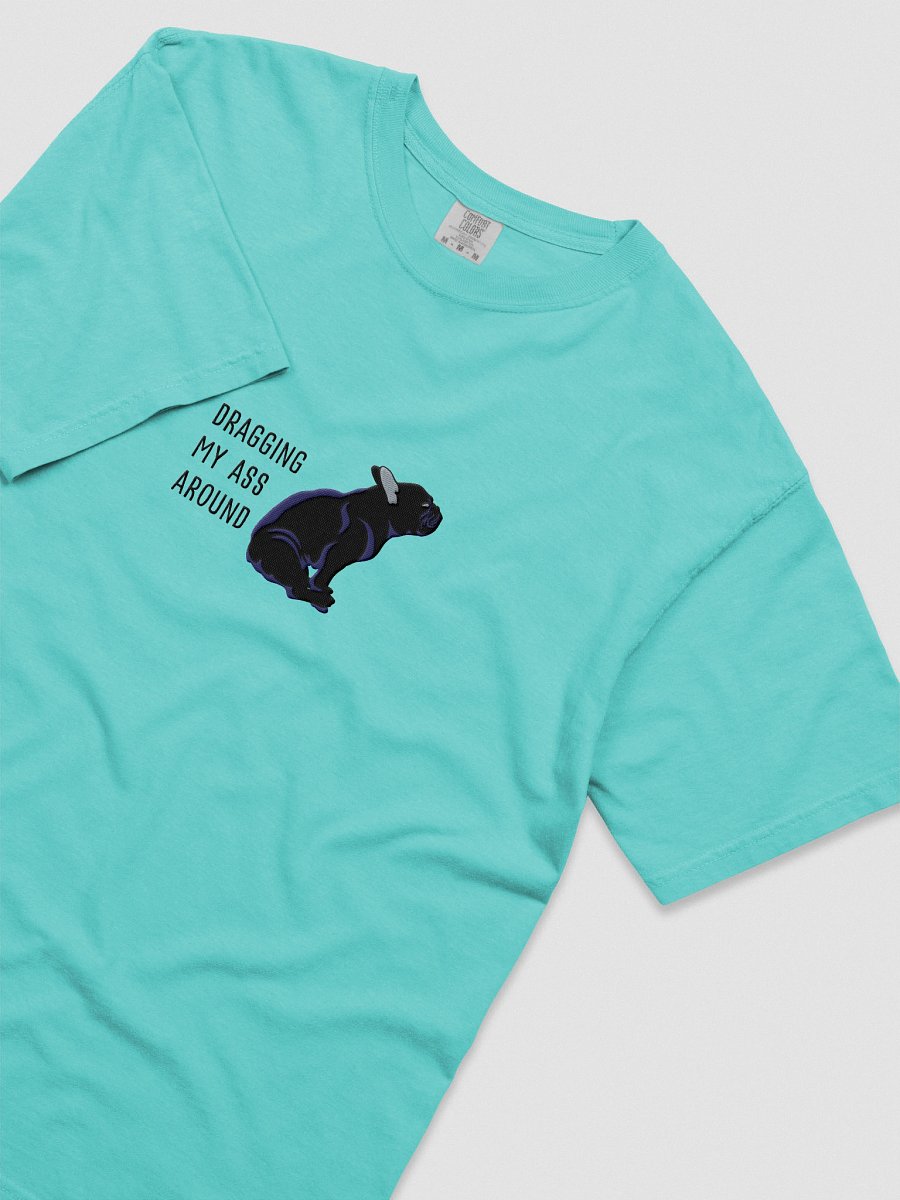 Dragging My Ass Around T-Shirt(Embroidered) of a French Bulldog(Black) product image (35)