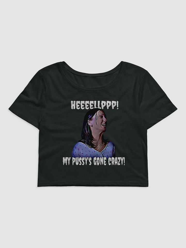 Help! my pussy's gone crazy! Bella+Canvas Women's Crop Baby Tee by Bella+Canvas product image (1)