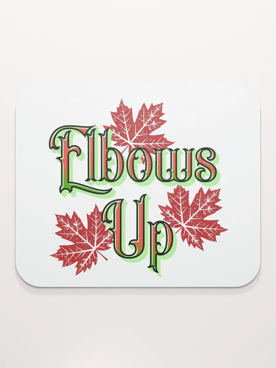 Elbows Up Maple Leaves Canada Mouse Pad product image (1)