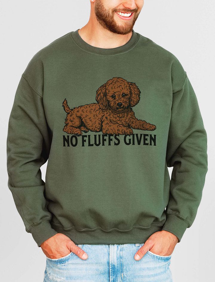 No Fluffs Given Sweatshirt of a Toy Poodle(Chocolate) | Funny Shirt for Poodle Paw-rents product image (14)