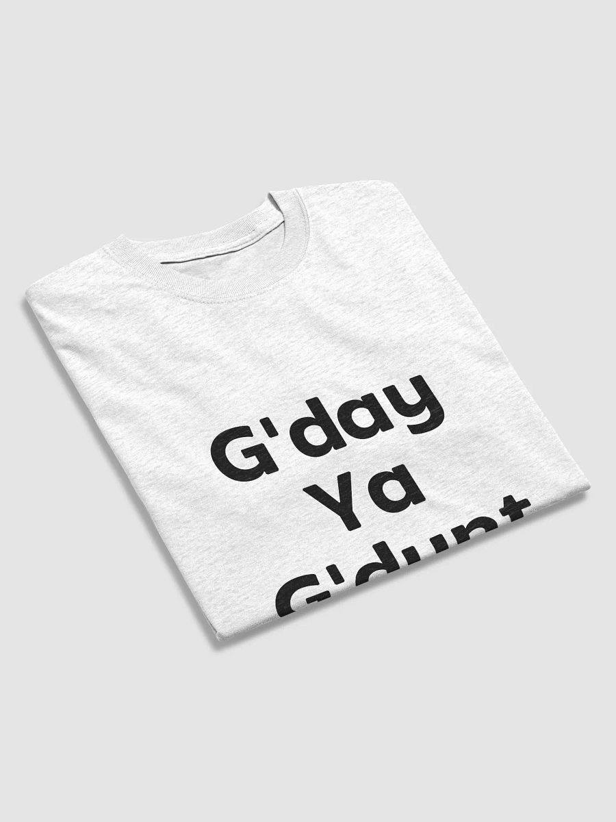 G'day Ya G'dunt - T-Shirt product image (3)