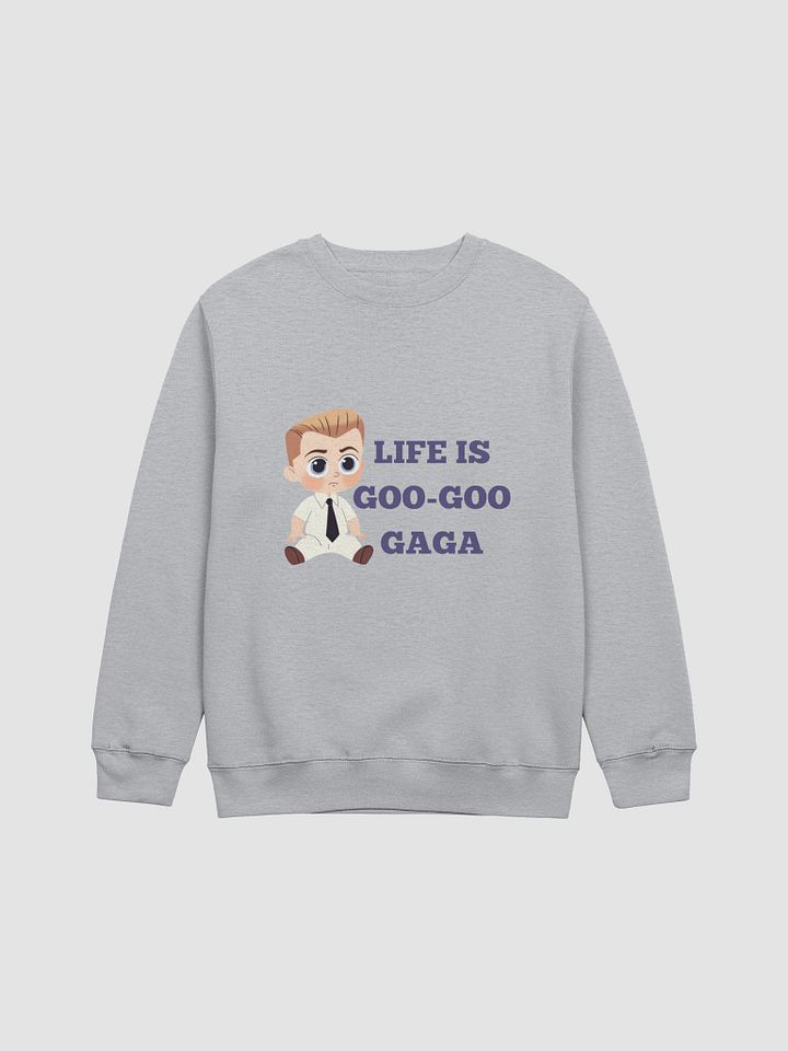 Goo-Goo Gaga Baby Boss Crewneck Sweatshirt product image (1)