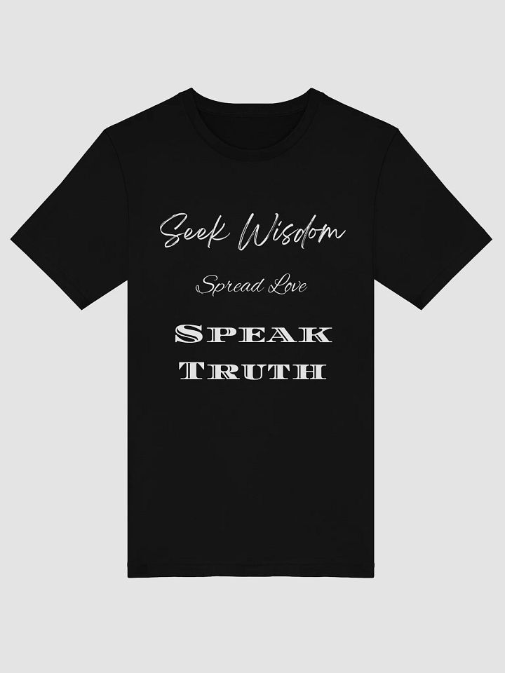Seek Wisdom, Spread Love, Speak Truth – Inspirational Faith T-Shirt product image (9)