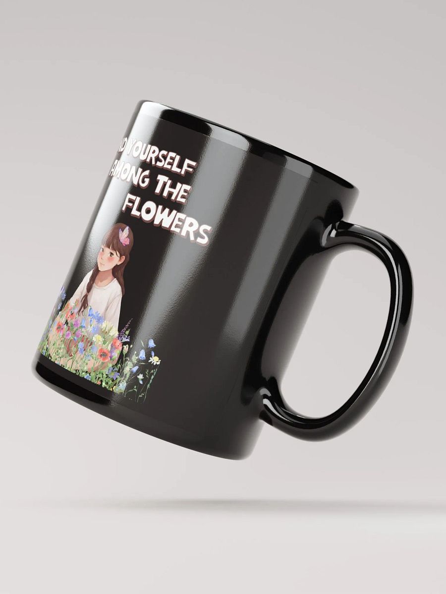 Find Yourself Among The Flowers - Black Mug product image (2)