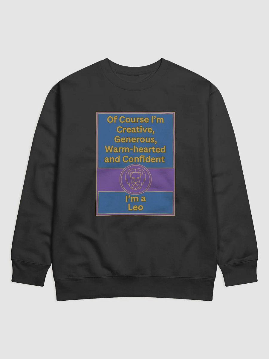 Of Course I’m Leo Zodiac Sign Sweatshirt, Zodiac Sign vibes, Leo Sweatshirt, Astrological Sweatshirt product image (1)