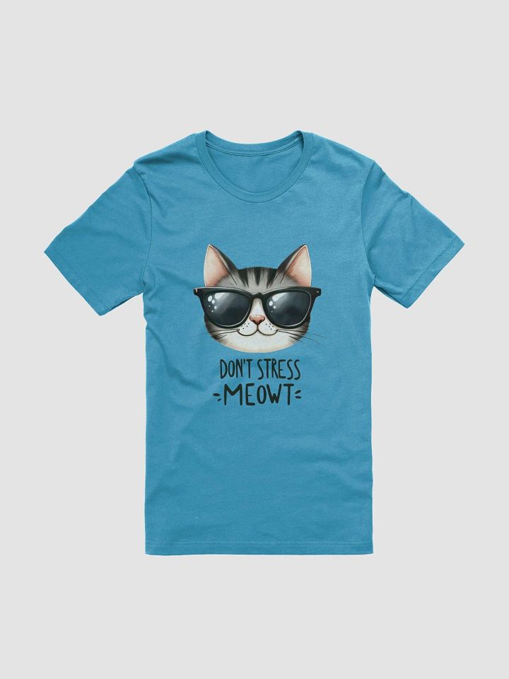 Don't Stress Meowt Cool Cat T-Shirt product image (1)
