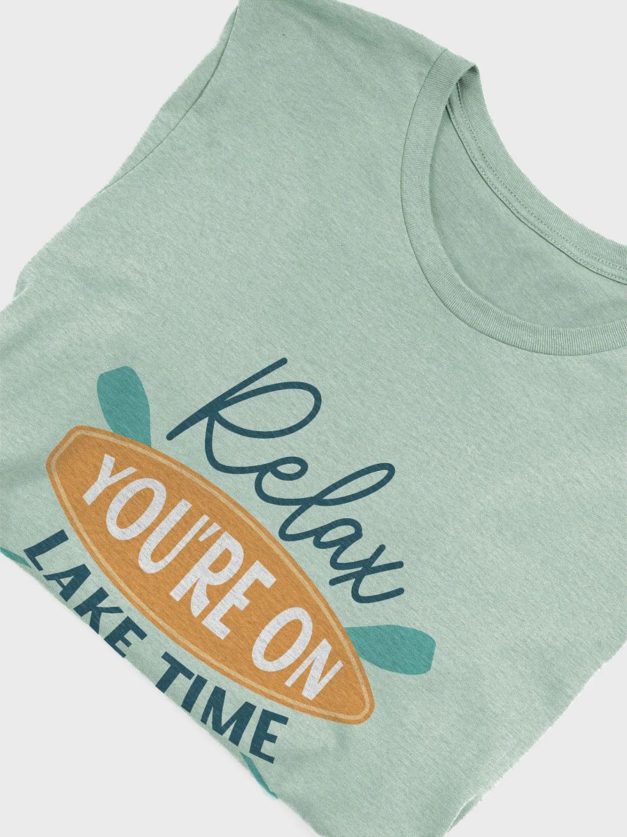 Relax, You're on Lake Time T-Shirt product image (35)