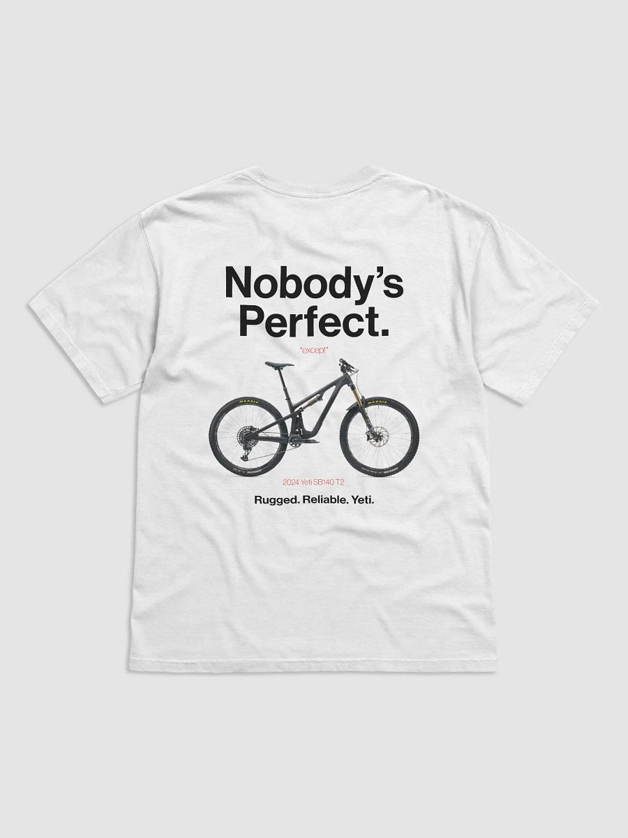 Nobody's Perfect - Yeti T-Shirt! product image (73)
