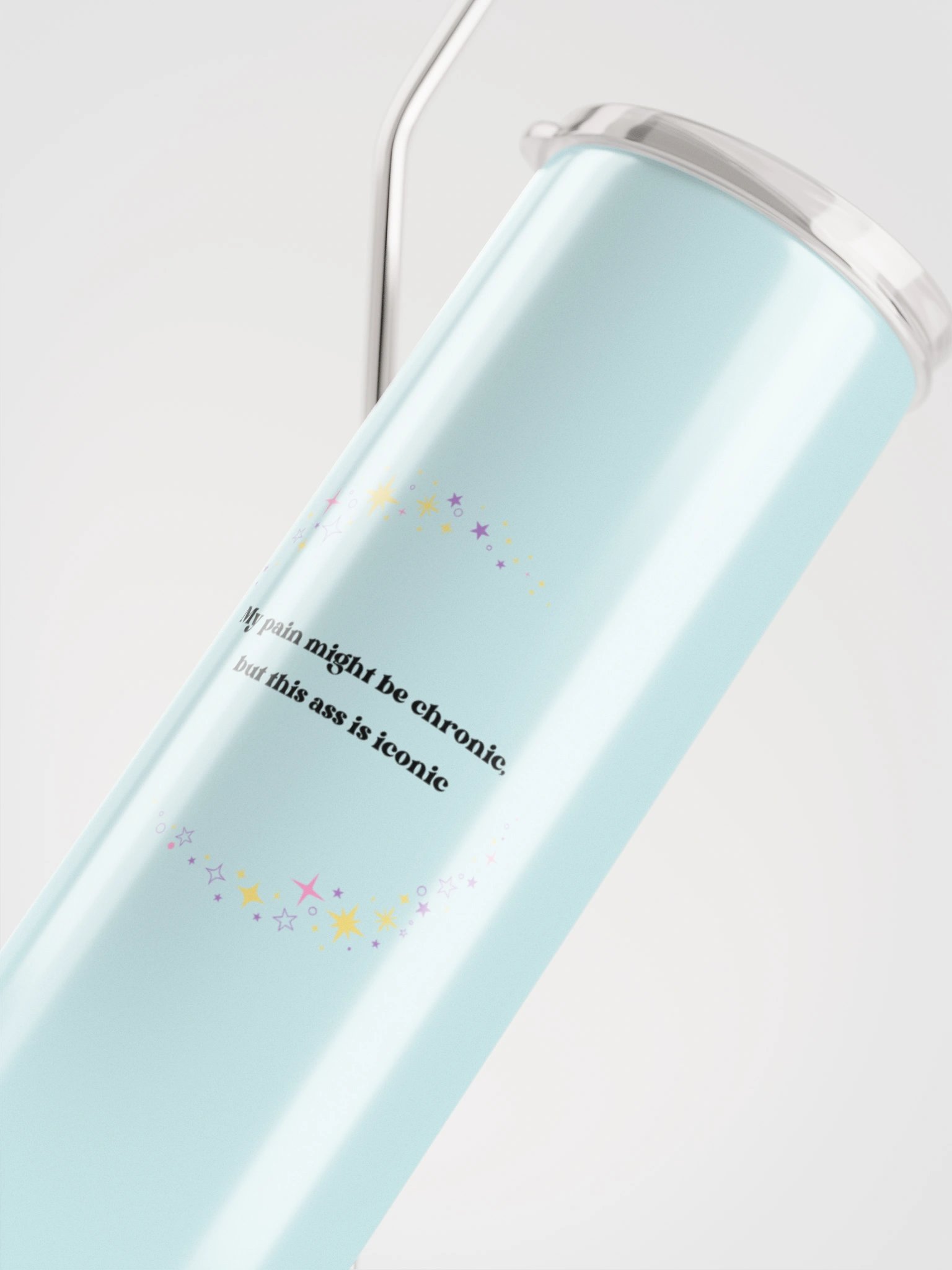 💫 My pain might be chronic, but this ass is iconic — Stainless Steel Tumbler product image (4)