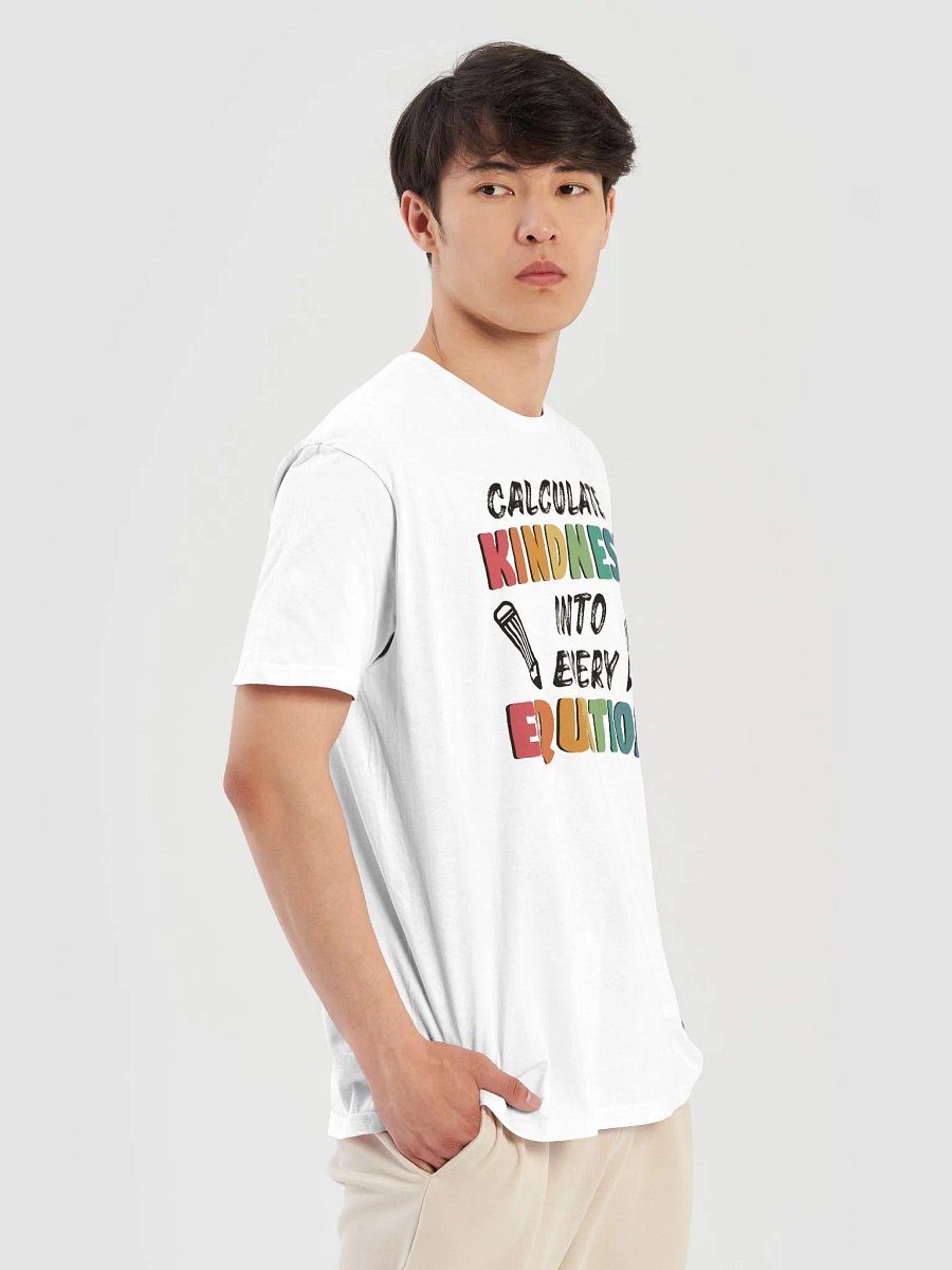 Mathematics Calculate Kindness Into Equation Math Teacher Back to School T-Shirt product image (10)