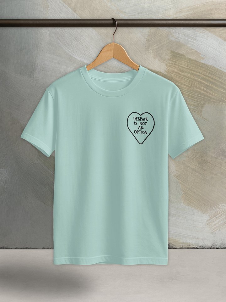 Despair is not an Option - Core Tee product image (1)