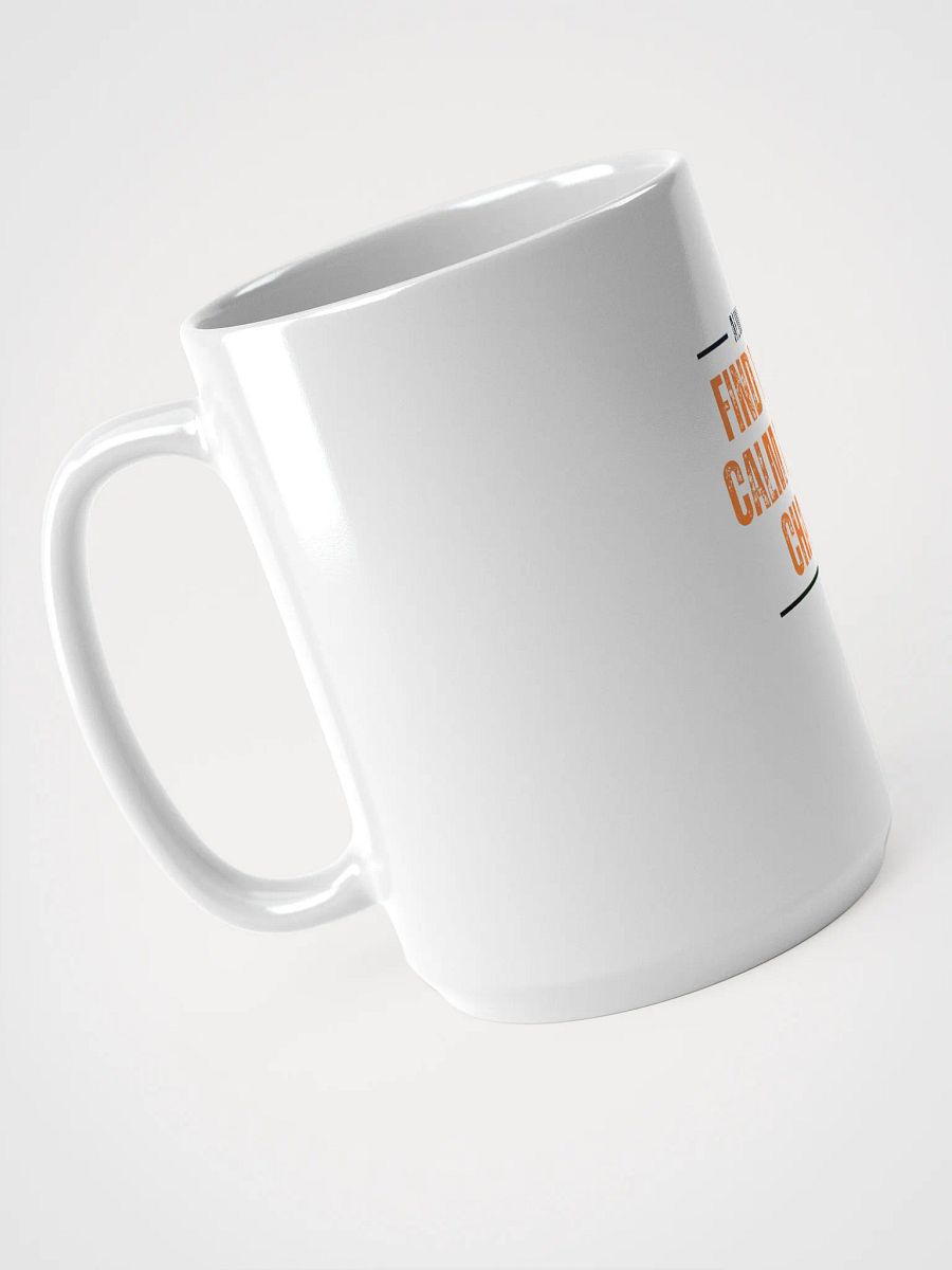 Calm in Chaos Mug product image (3)