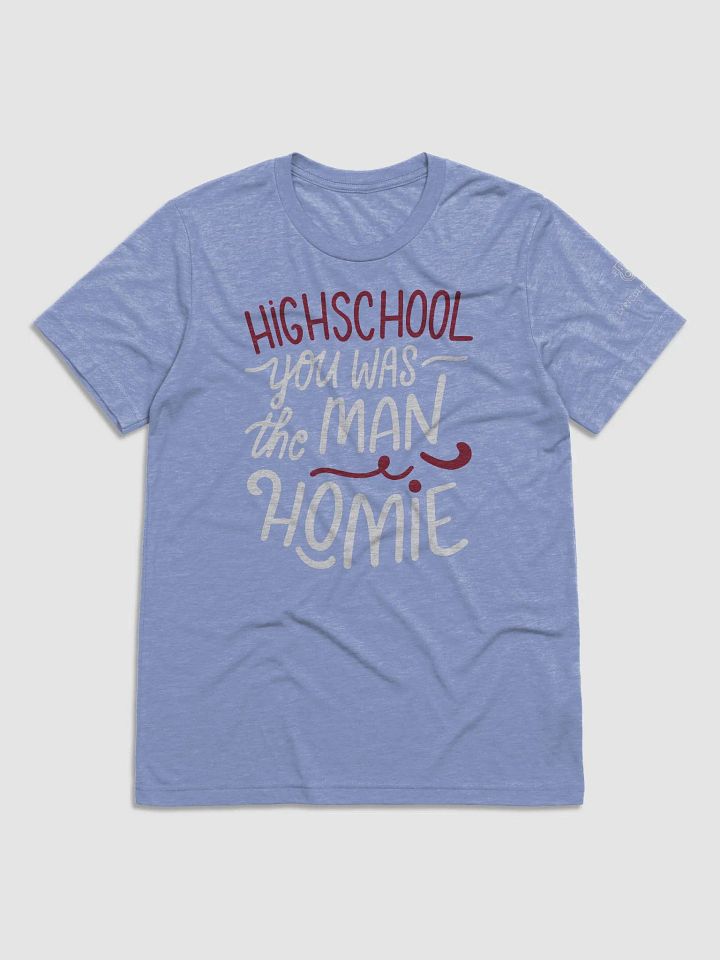 Highschool Homie product image (37)