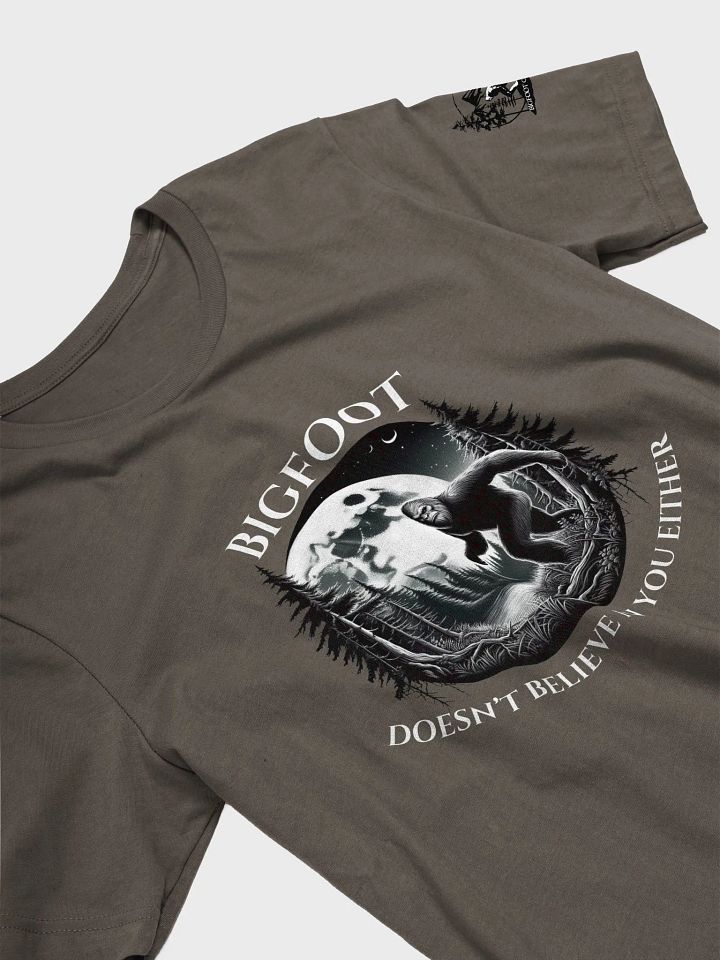 BIGFOOT DOESN'T BELIEVE IN YOU EITHER product image (2)