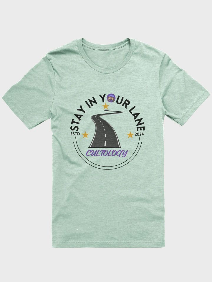 Stay In Your Lane T-Shirt product image (1)