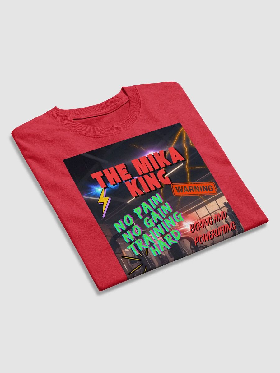 Camiseta de peso pesado de Gildan y The Mika King No Pain No Gaing Training Hard Edition 1. product image (3)