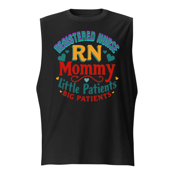 RN Mommy Little Patients BIG Patients Muscle Tank product image (1)