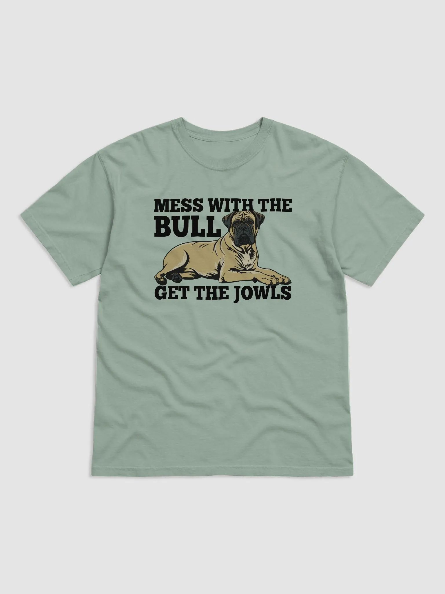 Mess with the Bull, Get the Jowls T-Shirt of Bullmastiff | Funny T-Shirt for Bullmastiff Paw-rents product image (4)