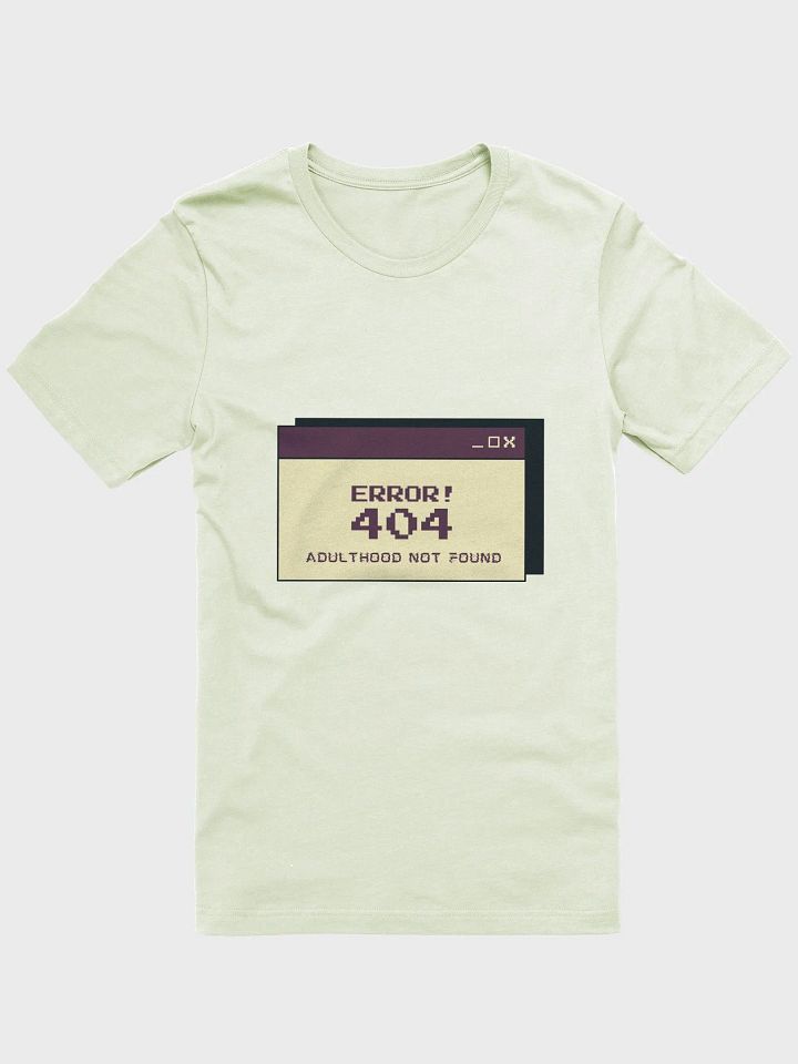 404 Adulthood Not Found T-Shirt | Pastel and Light Colors | Adulthood Not Found - Super Soft T-shirt For Daily Use, T-shirt For Active Wear, T-shirt For Running, T-shirt for Gifting product image (7)