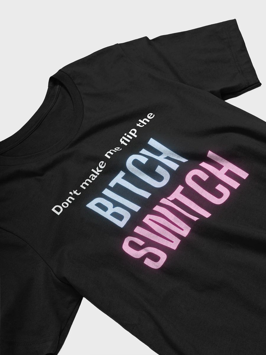 Bitch Switch Tee product image (3)