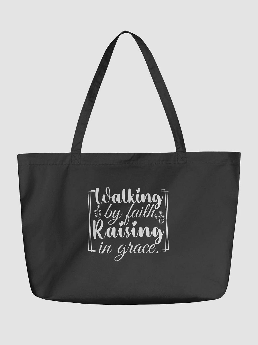 Walking by Faith, Raising in Grace, Eco Tote Bag. product image (2)