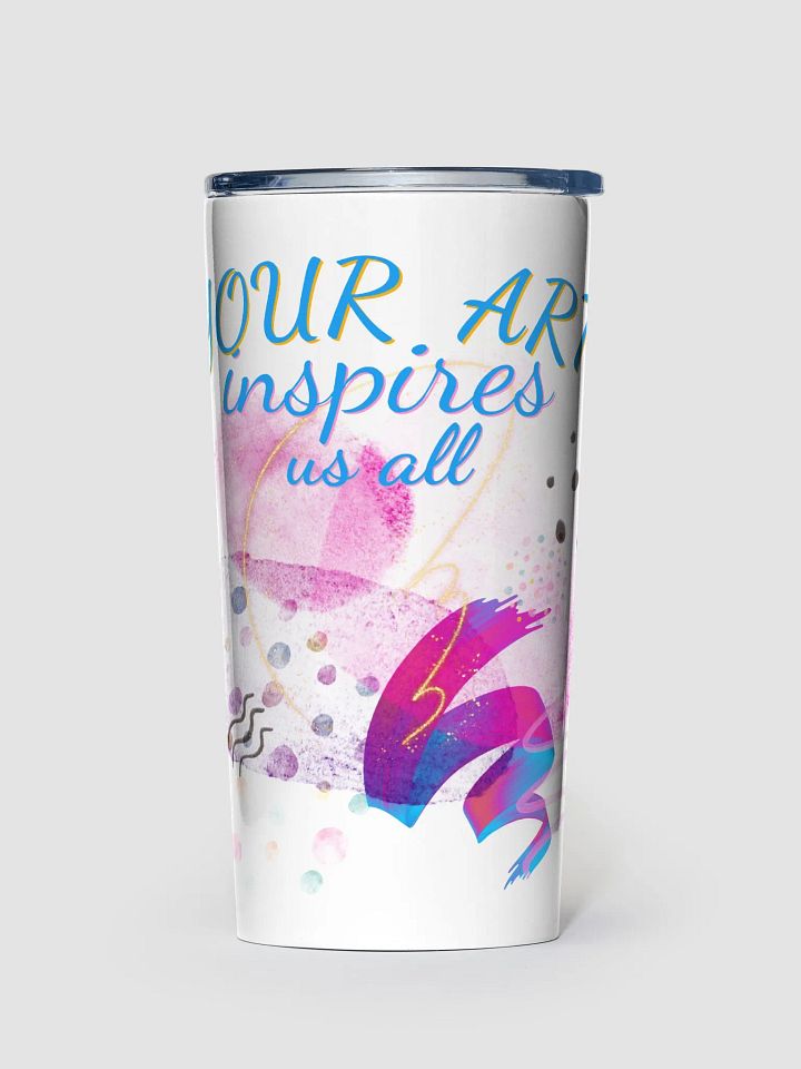 stainless steel tumbler colorful design for the artist. ''Your Art inspires us' product image (1)