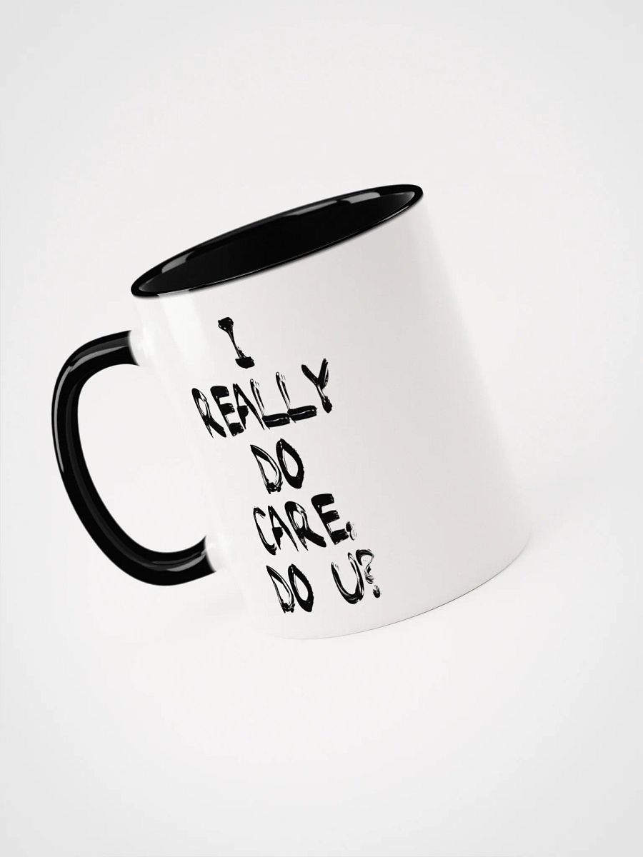 I Really Do Care Mug - Being Liberal product image (3)