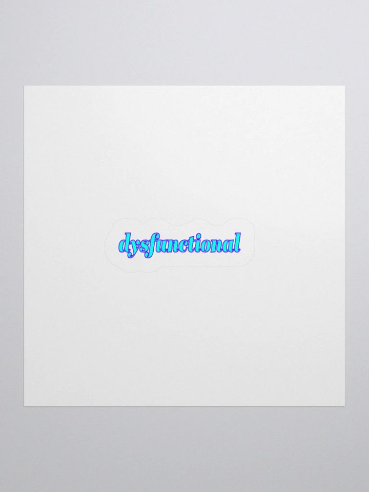 dysfunctional. Sticker product image (1)