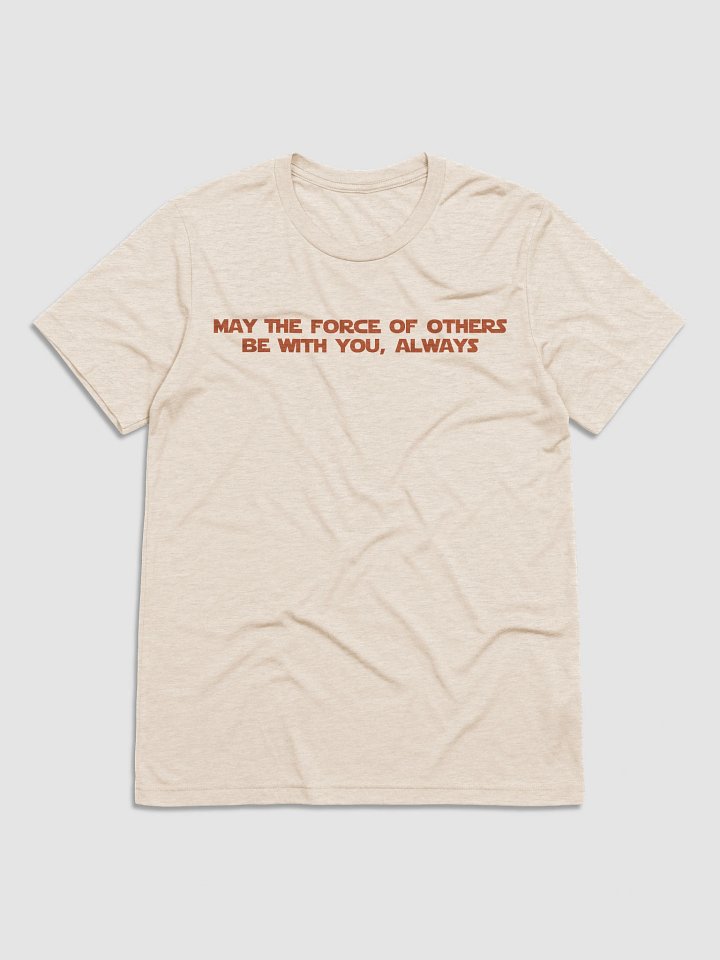 REBEL: May The Force Of Others Be With You, Always. product image (1)