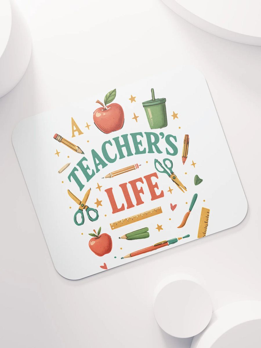 A Teacher’s Life Mouse Pad – Cute Desk Mat for Educators product image (7)