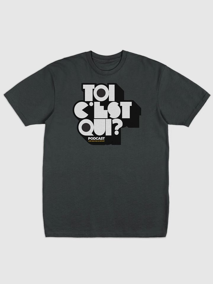 TOI C'EST QUI? Podcast Bold Tee product image (1)