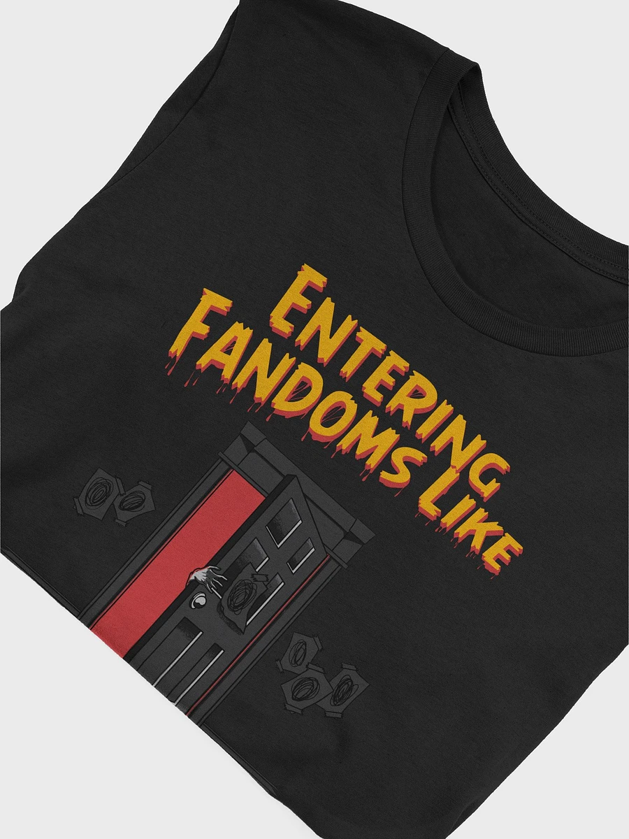 Entering Fandoms Like T-Shirt product image (8)