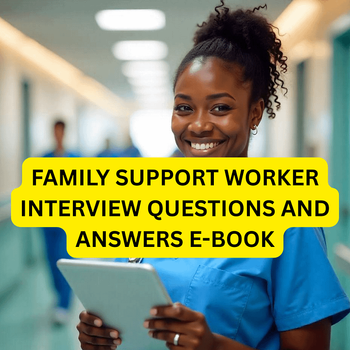 50 Family Support Worker Interview Questions and Answers product image (1)