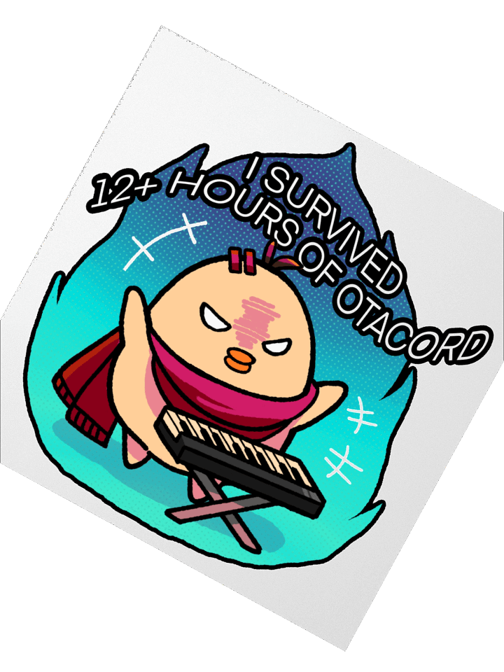I SURVIVED 12+ HOURS OF OTACORD Sticker product image (2)