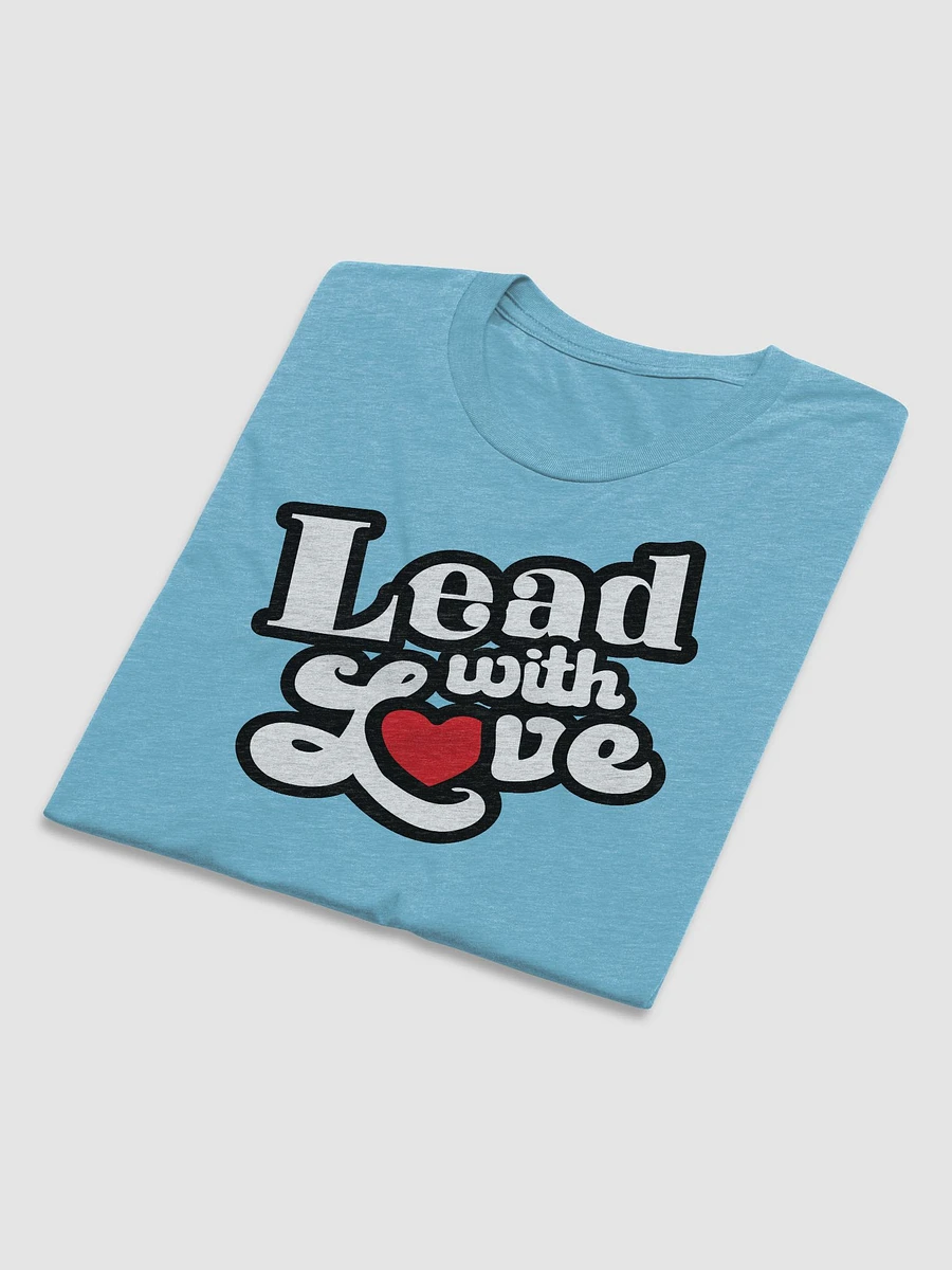 Lead With Love T-Shirt: Love product image (55)