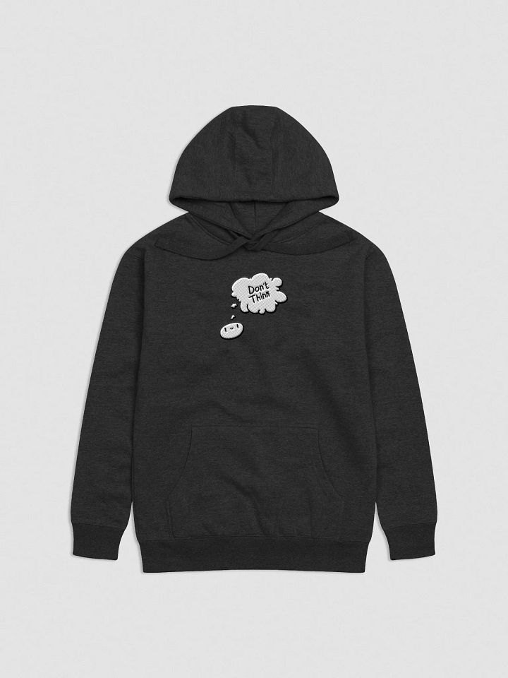 Don't Think Embroidered Hoodie product image (1)