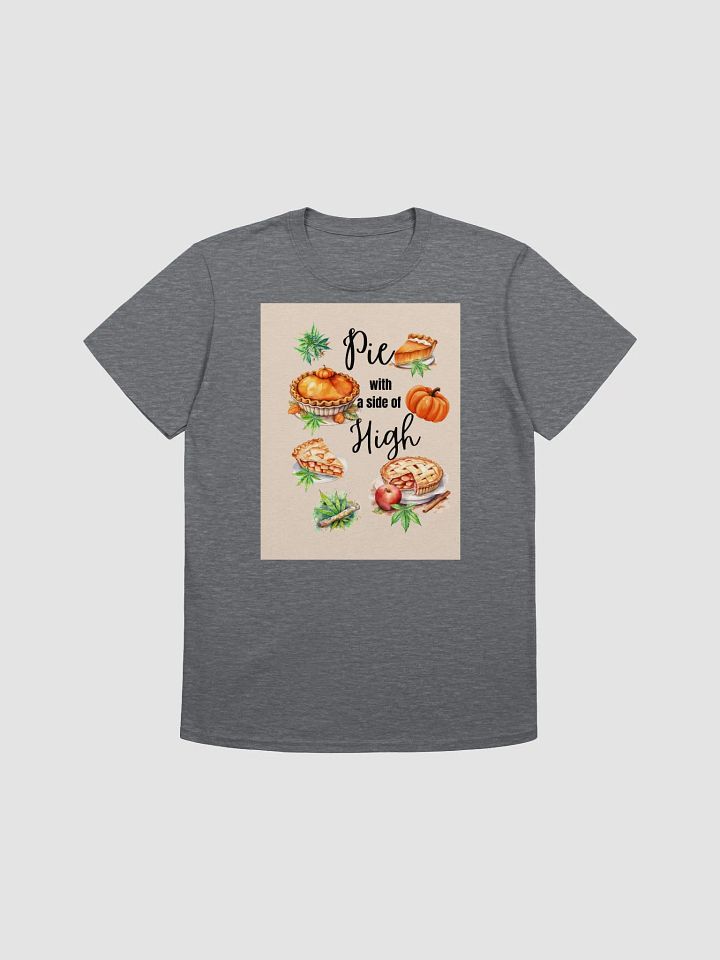 High Pie Delight T-Shirt product image (1)